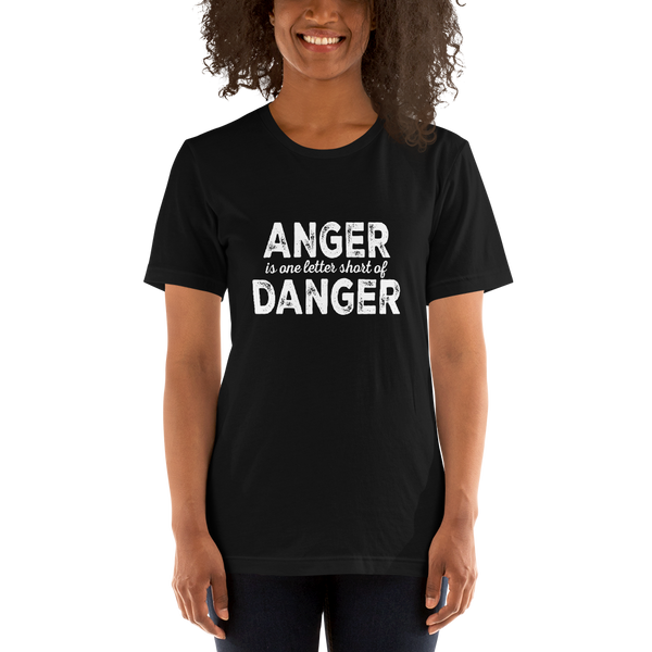 " Anger/Danger" Short-Sleeve Unisex T-Shirt #178