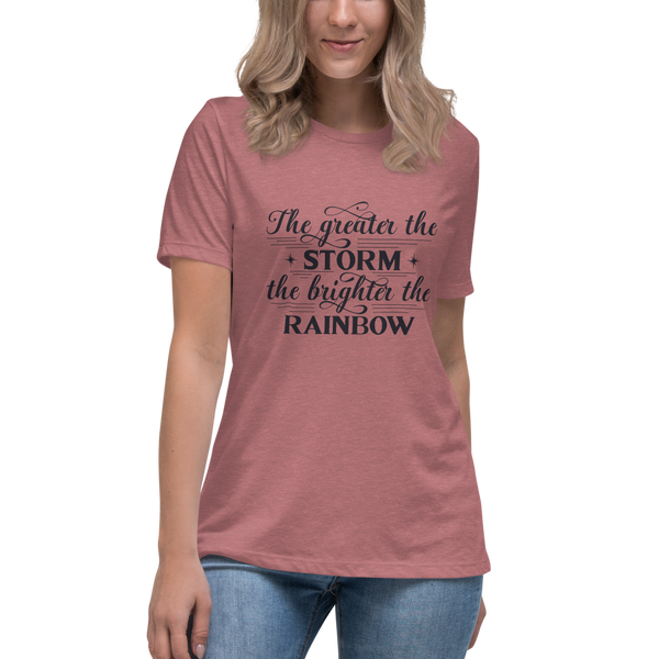 "The greater the storm" Women's Relaxed T-Shirt #220