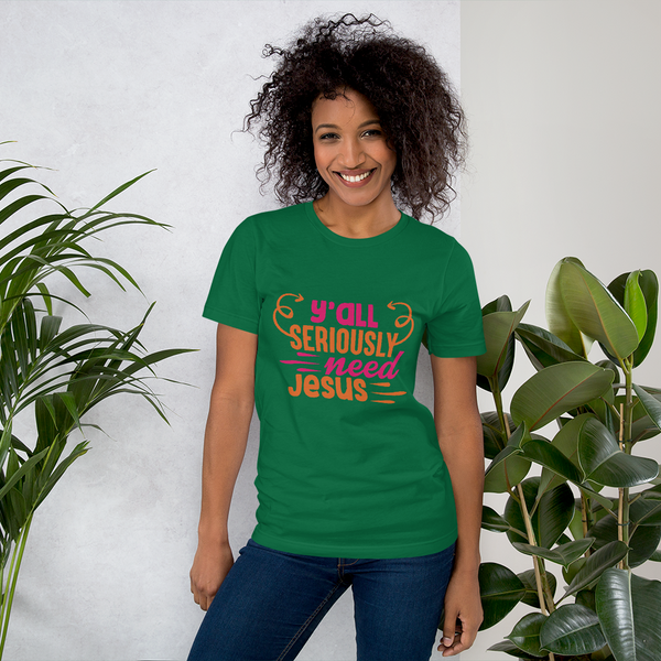 "Yall need Jesus" Bella Canvas Short-Sleeve Unisex T-Shirt