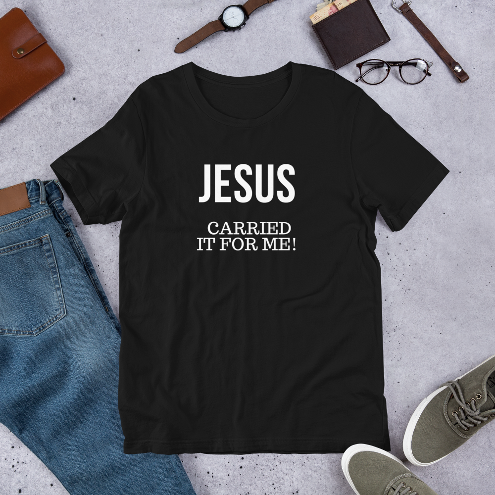 "Jesus carried it" Bella Canvas Short-Sleeve Unisex T-Shirt