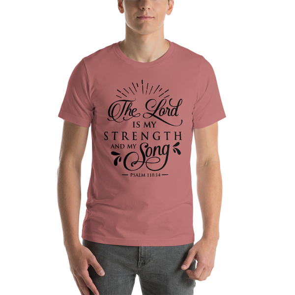 "The Lord is strength" Short-Sleeve Unisex T-Shirt #182