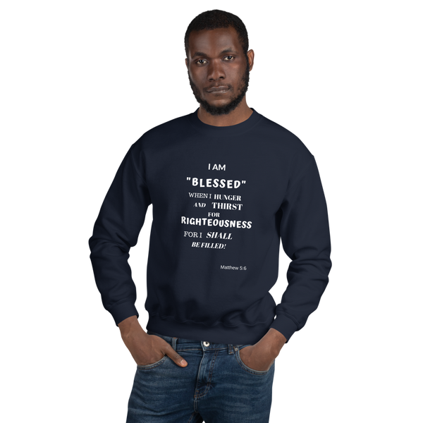 "Thirst for righteousness and blessed" Sturdy and warm Sweatshirt #242