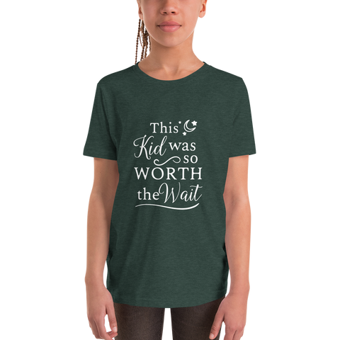 "This kid was worth the wait" Youth Short Sleeve T-Shirt #228