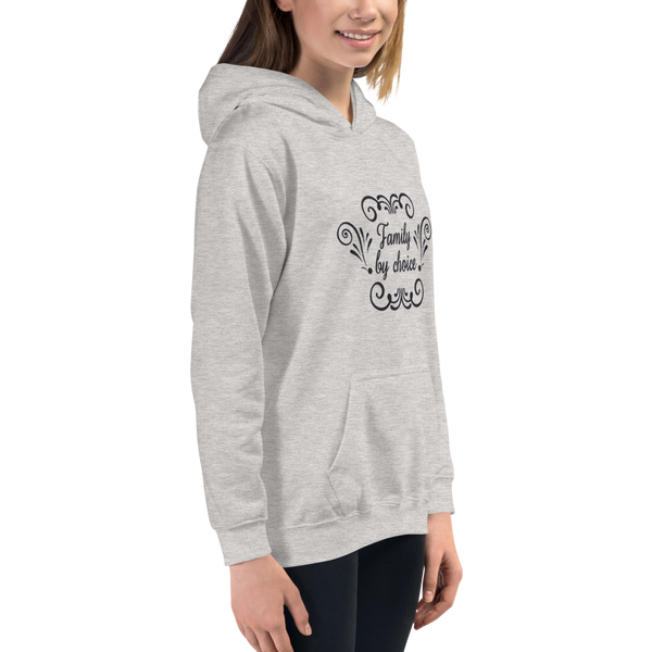 "Family by choice" Kids Hoodie #136