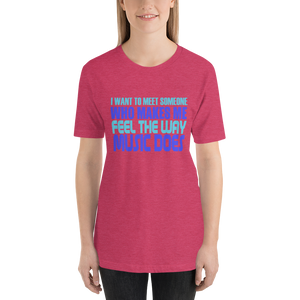 "I want to meet someone" Short-Sleeve Unisex T-Shirt #243