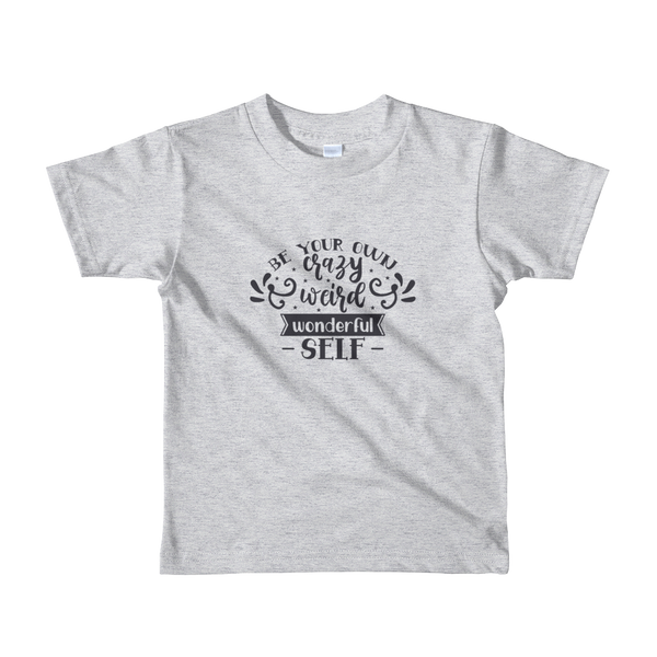 "Be yourself" Short sleeve kids t-shirt #149