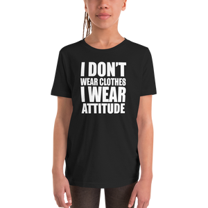 "I don't wear clothes" Youth Short Sleeve soft jersey T-Shirt #226
