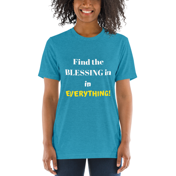 "Find the blessing" Short sleeve t-shirt #161