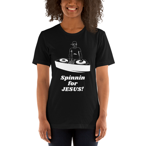 "Spinnin for Jesus" Short-Sleeve Unisex T-Shirt #195