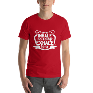 "Inhale courage" Short-Sleeve Unisex T-Shirt #184