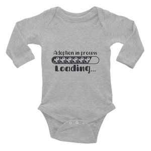 "Adoption in process" Infant Long Sleeve Bodysuit #129