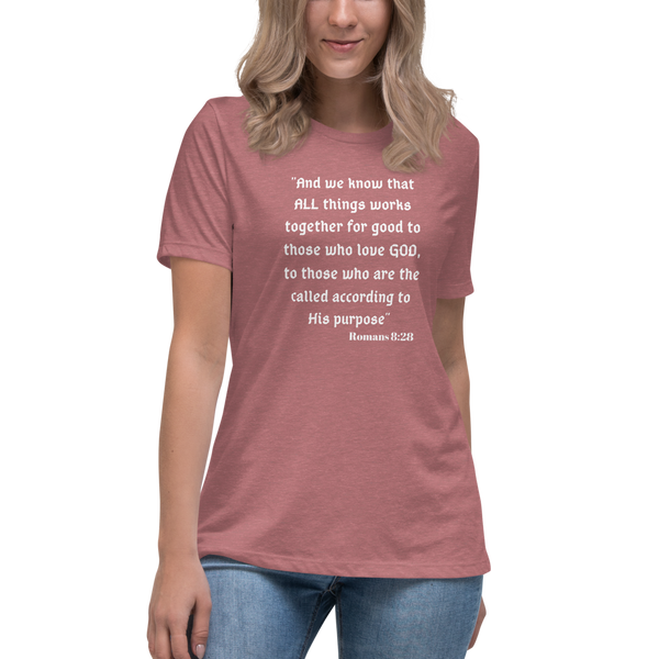 "All things work together" Women's Relaxed T-Shirt #222