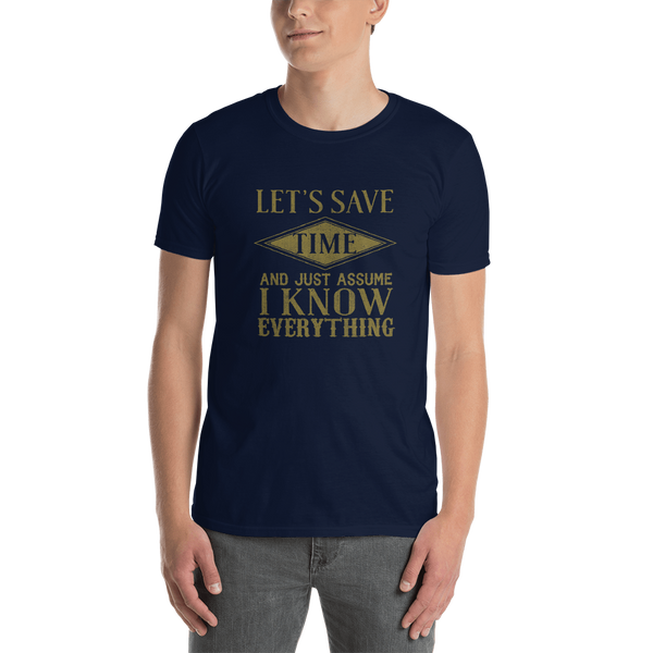 "Lets save time" Short-Sleeve Unisex T-Shirt #247